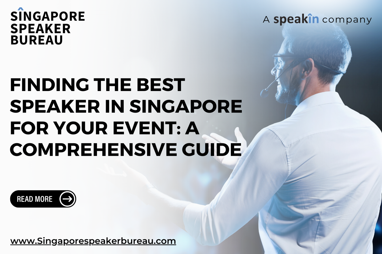 Finding the Best Speaker In Singapore for Your Event: A Comprehensive Guide