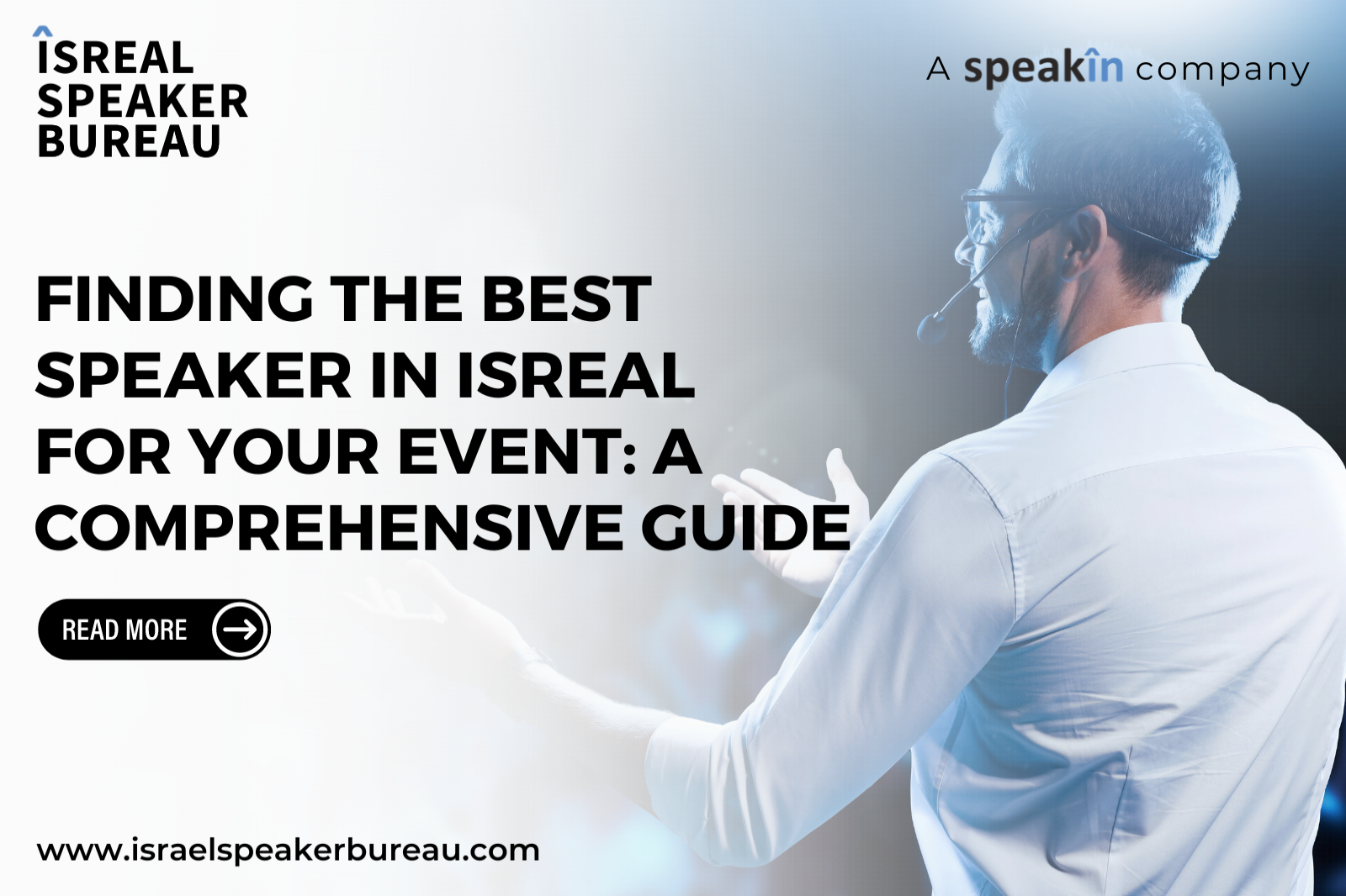 Finding the Best Speaker In Israel for Your Event: A Comprehensive Guide